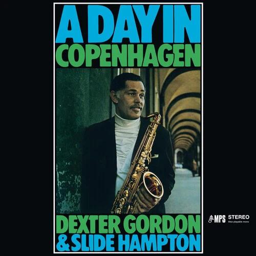 Dexter Gordon & Slide Hampton - A Day In Copenhagen (RSD Black Friday 2023, Sky Blue LP Vinyl)