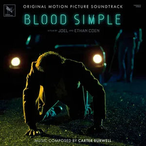 Carter Burwell - Blood Simple (Original Motion Picture Soundtrack) (RSD Black Friday 2023, Blood Red LP Vinyl)