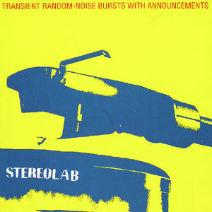 Stereolab -Transient Random-Noise Bursts with Announcements (2LP Vinyl)