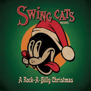 Swing Cats - Swing Cats Presents A Rockabilly Christmas (Green LP Vinyl)