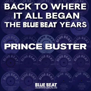 Prince Buster - Back To Where It All Began - The Blue Beat Years (RSD 2024, 2LP Vinyl)