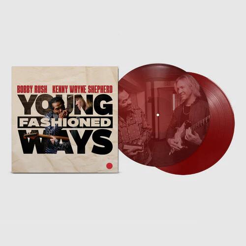 Bobby Rush & Kenny Wayne Shepherd - Young Fashioned Ways (2LP Maroon Vinyl)