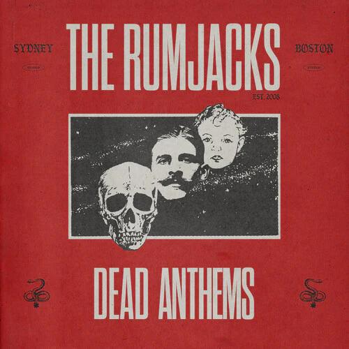 The Rumjacks - Dead Anthems (CD)
