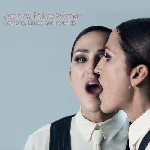 Joan as Police Woman - Lemons, Limes and Orchid (CD)