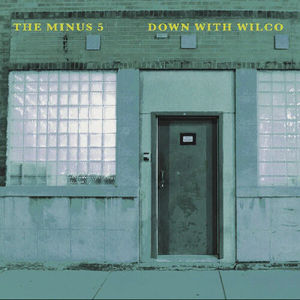 The Minus 5 - Down With Wilco (RSD Black Friday 2024, Sky Blue LP Vinyl)