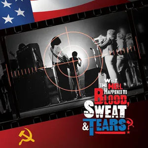 Blood Sweat & Tears - What The Hell Happened To Blood, Sweat & Tears (Original Soundtrack) (RSD Black Friday 2023, 2LP Vinyl)