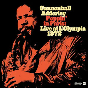 Cannonball Adderley - Poppin' In Paris: Live At L'Olympia 1972 (RSD 2024, 2LP Vinyl)