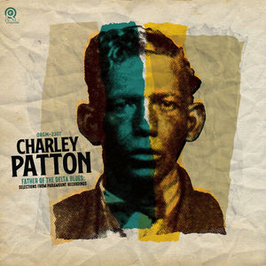Charley Patton - The Father of Delta Blues: Selections from Paramount Recordings (RSD Black Friday 2024, Colored LP Vinyl)
