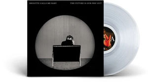 Brigitte Calls Me Baby - The Future Is Our Way Out (Clear LP vinyl)
