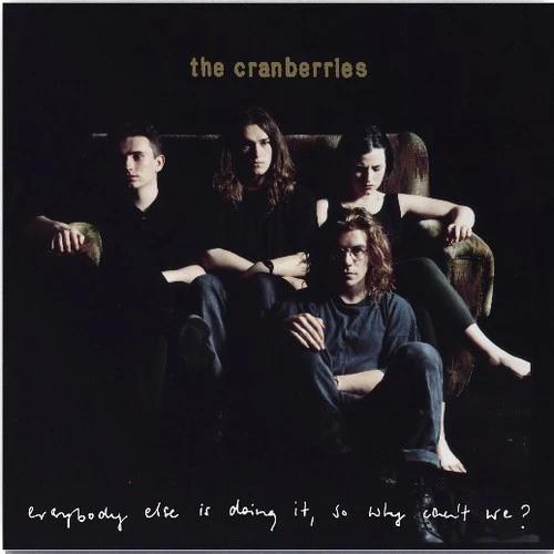 The Cranberries - Everybody Else Is Doing It, So Why Can't We (LP Vinyl)