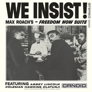 Max Roach - We Insist! Max Roach's Freedom Now Suite (LP Vinyl)