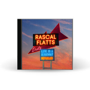 Rascal Flatts - Life Is a Highway: Refueled Duets (CD)