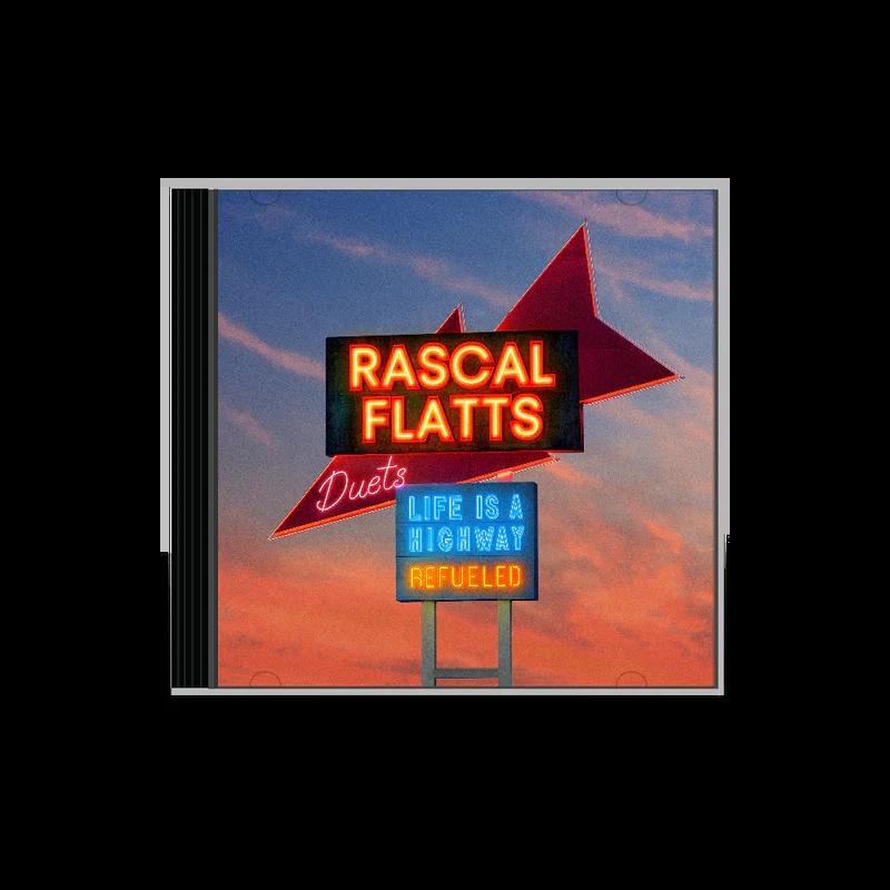 Rascal Flatts - Life Is a Highway: Refueled Duets (CD)