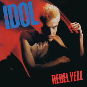 Billy Idol - Rebel Yell (Expanded Edition) (2CDs)