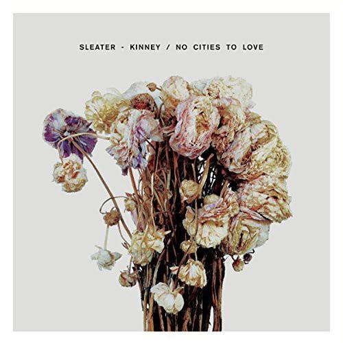Sleater-Kinney - No Cities to Love (LP Vinyl)