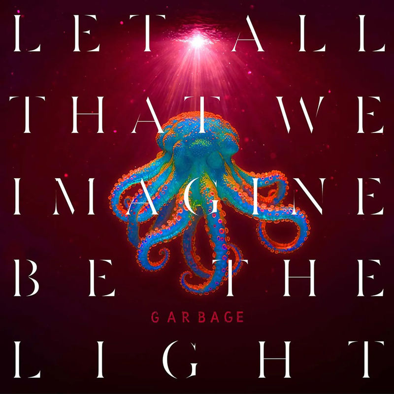 Garbage - Let All That We Imagine Be the Light (Orange LP Vinyl)