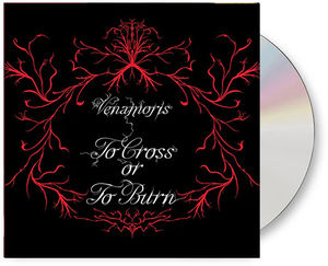 Venamoris - To Cross Or To Burn (CD)