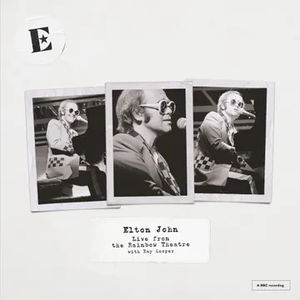 Elton John - Live from the Rainbow Theatre with Ray Cooper (RSD 2025, LP Vinyl)