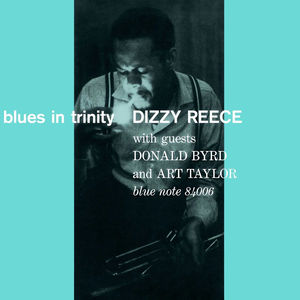 Dizzy Reece - Blues in Trinity (Vinyl LP) (Blue Note Tone Poet Series)