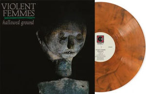 Violent Femmes - Hallowed Ground (Indie Exclusive, Orange Smoke LP Vinyl)
