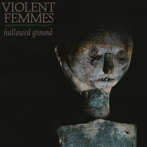 Violent Femmes - Hallowed Ground (Indie Exclusive, Orange Smoke LP Vinyl)
