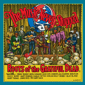 Various Artists -  The Music Never Stopped: The Roots of the Grateful Dead (LP Vinyl)