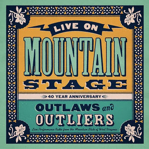 Various Artists - Live on Mountain Stage: Outlaws & Outliers (CD)