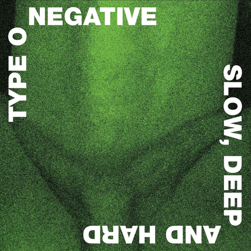 Type O Negative - Slow Deep And Hard (Rocktober 2024, 2LP Green & Black Marbled Vinyl, Brick & Mortar Exclusive)