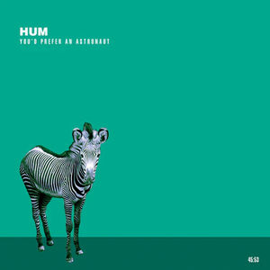 Hum - You'd Prefer An Astronaut (2LP Vinyl)