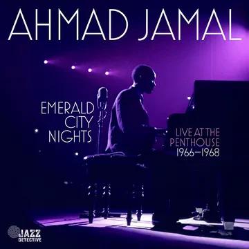 Ahmad Jamal - Emerald City Nights: Live At The Penthouse (1966-1968) (RSD Black Friday 2023, 2LP Vinyl)