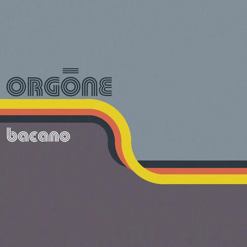 Orgone - Bacano (RSD Black Friday 2024, 2LP Orange Vinyl)