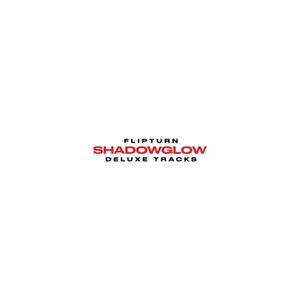 Flipturn - Shadowglow (Deluxe Tracks) (RSD 2024, LP Vinyl)
