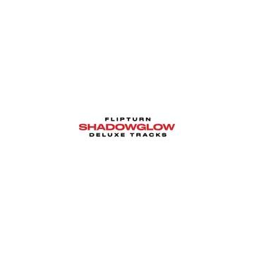 Flipturn - Shadowglow (Deluxe Tracks) (RSD 2024, LP Vinyl)
