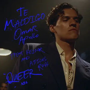 Omar Apollo, Trent Reznor and Atticus Ross - Te Maldigo (From "Queer") (RSD 2025, 7" Vinyl)