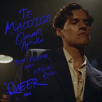 Omar Apollo, Trent Reznor and Atticus Ross - Te Maldigo (From "Queer") (RSD 2025, 7" Vinyl)