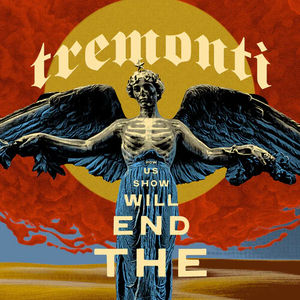 Tremonti - End Will Show Us How (Indie Exclusive, CD)