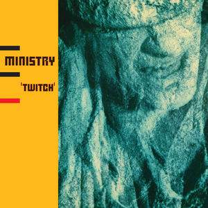Ministry - Twitch (Rocktober 2024, Deluxe Edition, 2LP Black Vinyl, Brick & Mortar Exclusive)