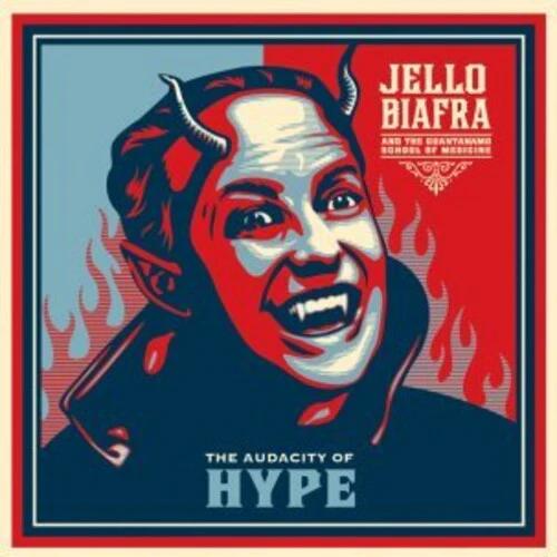 Jello Biafra & the Guantanamo School of Medicine - Audacity Of Hype (Blue LP Vinyl)