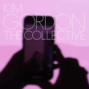 Kim Gordon - The Collective (LP Vinyl)