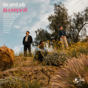 Thee Sacred Souls - Got a Story to Tell (CD)