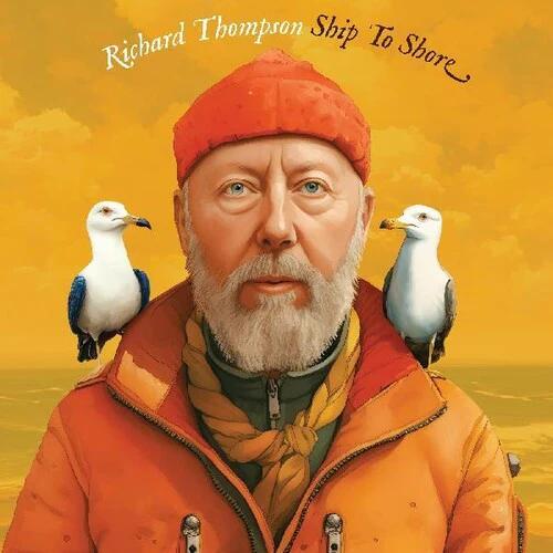 Richard Thompson - Ship To Shore (Indie Exclusive, CD, Signed)