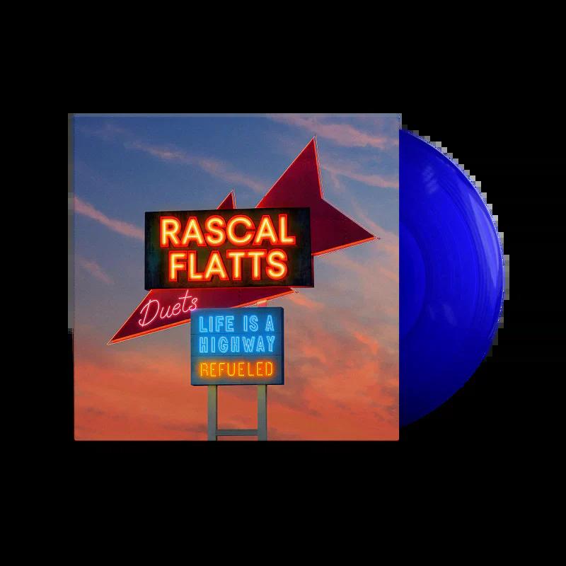 Rascal Flatts - Life Is a Highway: Refueled Duets (Blue Vinyl LP)