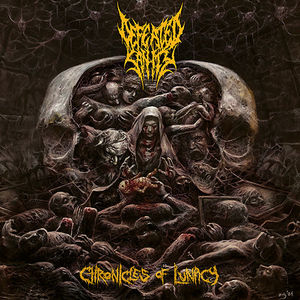 Defeated Sanity - Chronicles Of Lunacy (CD)