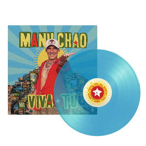 Manu Chao - Viva Tu (LP Vinyl, Black, Blue or Picture Disc) - Variant:Crystal Clear Blue Vinyl