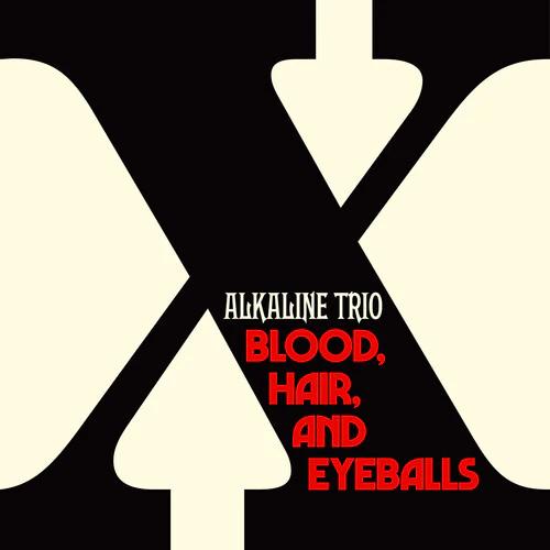 Alkaline Trio - Blood, Hair, And Eyeballs (Indie Exclusive, Black/Bone LP Vinyl)