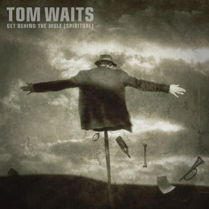 Tom Waits - Get Behind the Mule (Spiritual) b/w Get Behind the Mule (RSD 2025, 7" Single Vinyl)