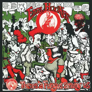 Earl Hooker - There's A Fungus Amung Us (RSD 2024, Splatter LP Vinyl)