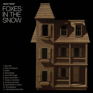 Jason Isbell - Foxes In The Snow (Indie Exclusive, CD)