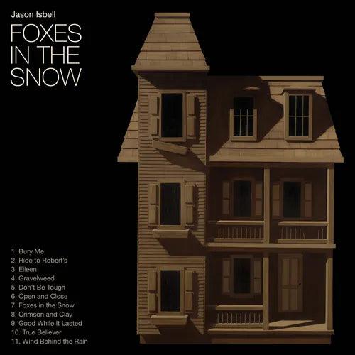 Jason Isbell - Foxes In The Snow (Indie Exclusive, CD)