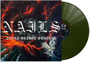 The Nails - Every Bridge Burning (Forest Green LP Vinyl)
